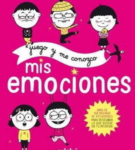 JUEGO Y ME CONOZCO. MIS EMOCIONES