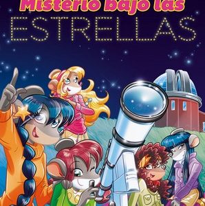 CLUB DE TEA 51. EL MISTERIO BAJO LAS ESTRELLA. TEA STILTON
