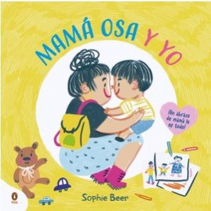 MAMA OSA Y YO. SOPHIE BEER