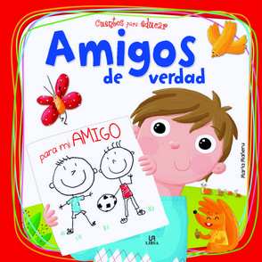 AMIGOS DE VERDAD. CUENTOS PARA EDUCAR