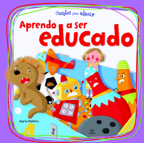 APRENDO A SER EDUCADO. CUENTOS PARA EDUCAR