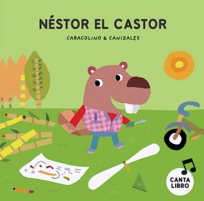 NÉSTOR EL CASTOR. CARACOLINO Y CANIZALES
