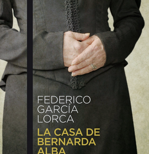 LA CASA DE BERNARDA ALBA. FEDERICO GARCÍA LORCA