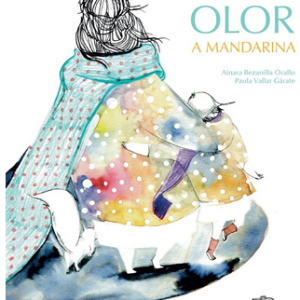 OLOR A MANDARINA. AINARA BEZANILLA ORALLO