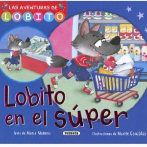 LAS AVENTURAS DE LOBITO: EN EL SUPER