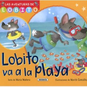 LAS AVENTURAS DE LOBITO: VA A LA PLAYA