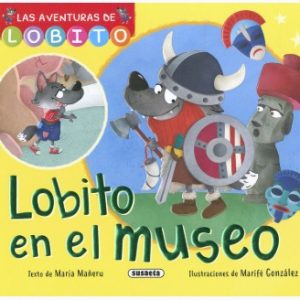 LAS AVENTURAS DE LOBITO: EN EL MUSEO