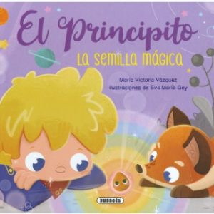 EL PRINCIPITO: LA SEMILLA MÁGICA