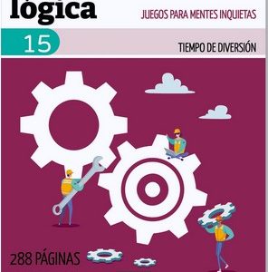 BLOC DE LÓGICA 15. JUEGOS PARA MENTES INQUIETAS
