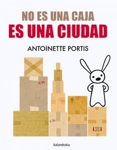 NO ES UNA CAJA ES UNA CIUDAD