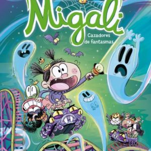 MIGALI: CAZADORES DE FANTASMAS