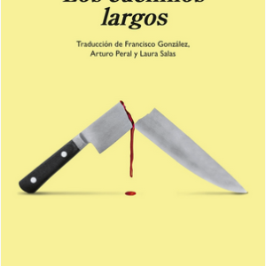 LOS CUCHILLOS LARGOS