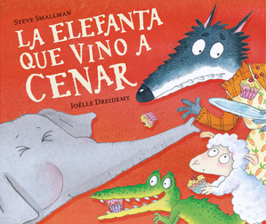 LA ELEFANTA QUE VINO A CENAR