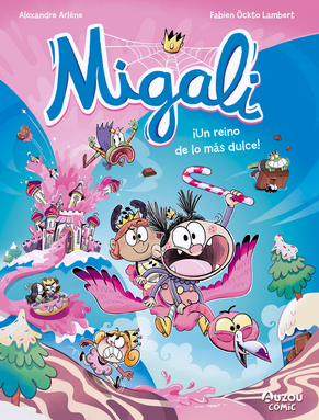 MIGALI: UN REINO DE LO MÁS DULCE