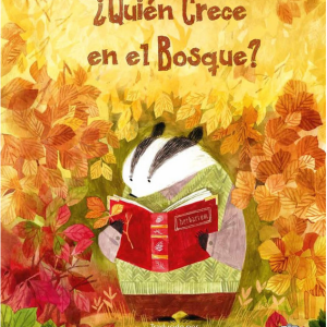 ¿QUIEN CRECE EN EL BOSQUE?