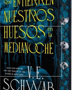 QUE ENTIERREN NUESTROS HUESOS EN LA MEDIA NOCHE
