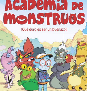 ACADEMIA DE MONSTRUOS QUE DURO ES SER UN BUENAZO
