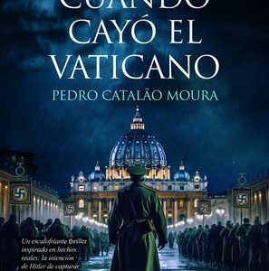 CUANDO CAYÓ EL VATICANO