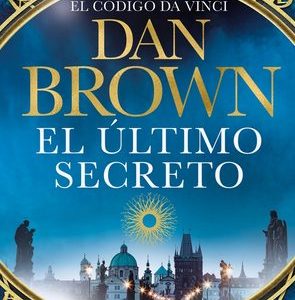 EL ÚLTIMO SECRETO (DAN BROWN)
