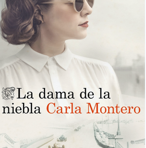 LA DAMA DE LA NIEBLA (CARLA MONTERO)