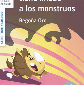 TROTI TIENE MIEDO A LOS MONSTRUOS