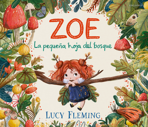 ZOE LA PEQUEÑA HOJA DEL BOSQUE