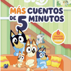 BLUEY MÁS CUENTOS DE 5 MINUTOS